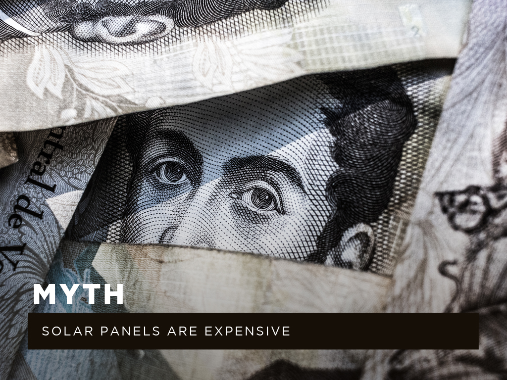 Myth #2: Solar panels are expensive