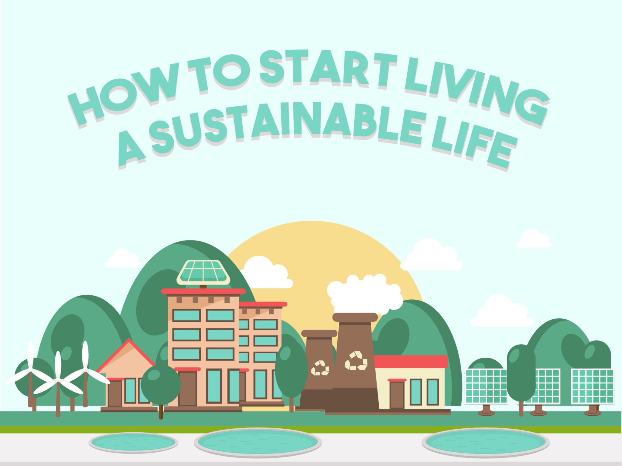 How to Start Living a Sustainable Life